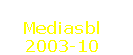  © Copyright 
Mediasbl
2003-10